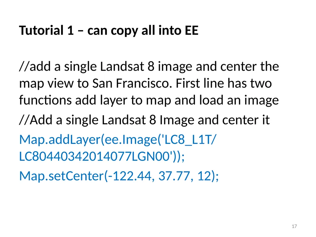 Google Earth Engine Introduction 1 Outline What is - slide 17 of 69