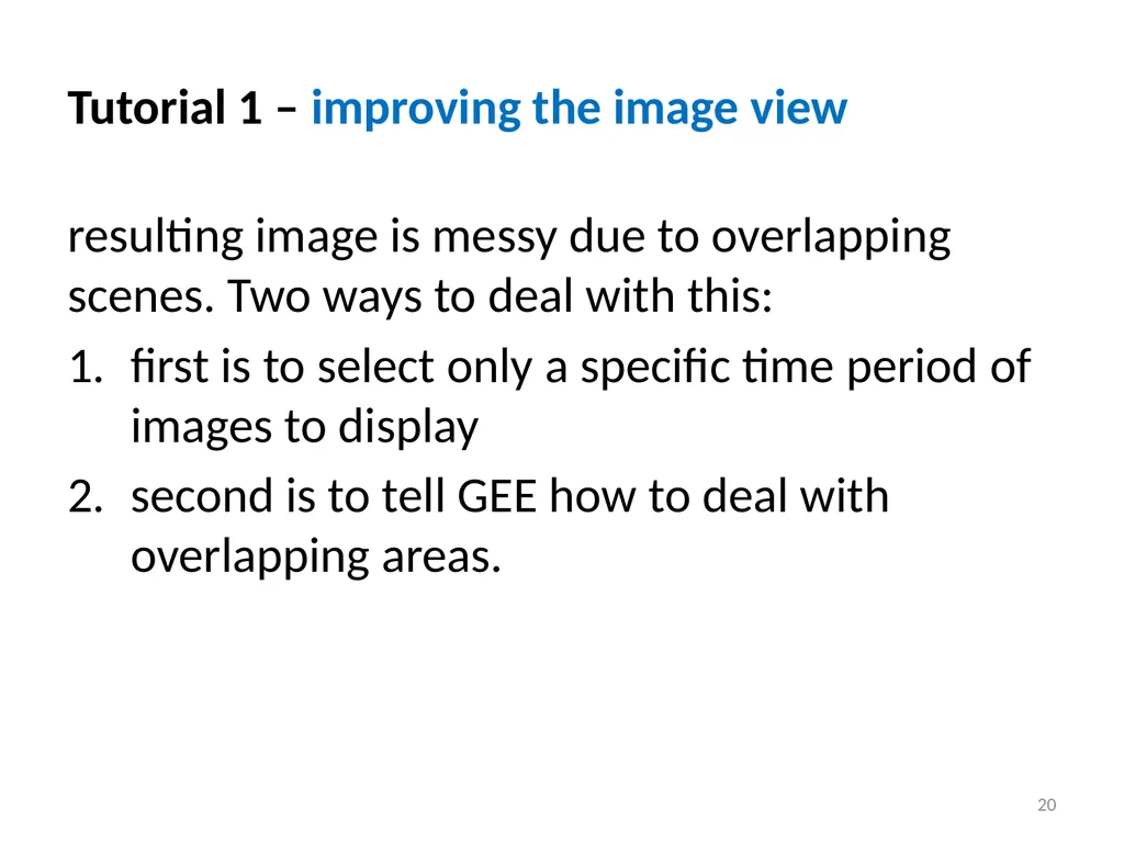 Google Earth Engine Introduction 1 Outline What is - slide 20 of 69