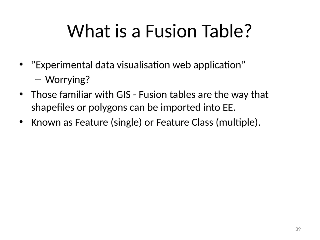 Google Earth Engine Introduction 1 Outline What is - slide 39 of 69