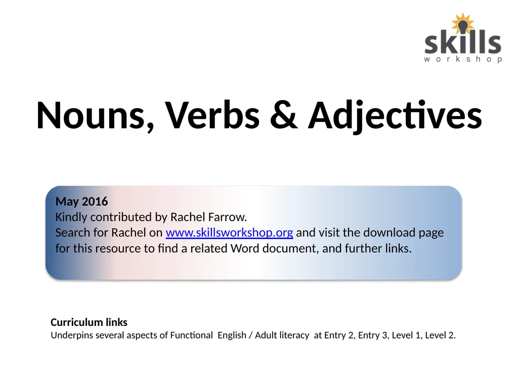 Nouns, Verbs & Adjectives Curriculum links - slide 1 of 8