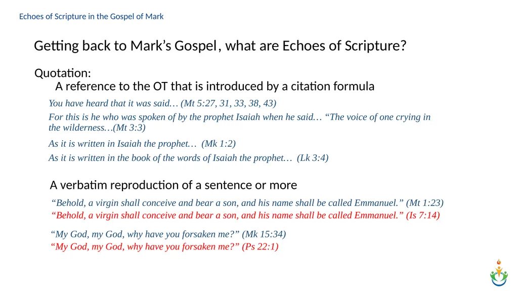 Echoes of Scripture in the Gospel of Mark Echoes - slide 5 of 18