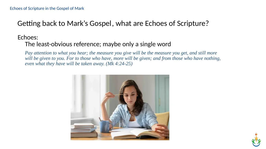 Echoes of Scripture in the Gospel of Mark Echoes - slide 7 of 18