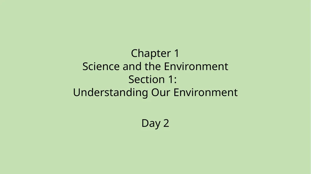 Chapter 1 Science and the Environment Section 1: - slide 20 of 38