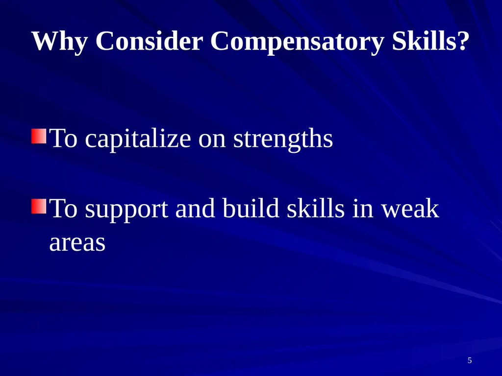 Compensatory Skills: Essential Considerations for - slide 5 of 54