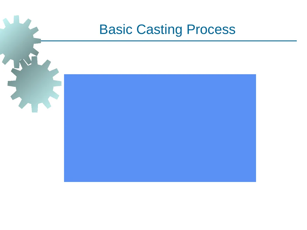 Metal Casting Visit for more Learning Resources - slide 9 of 77