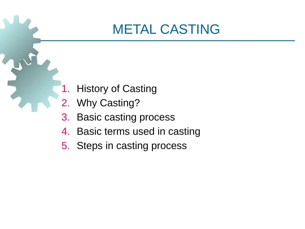 Metal Casting Visit for more Learning Resources - slide 3 of 77