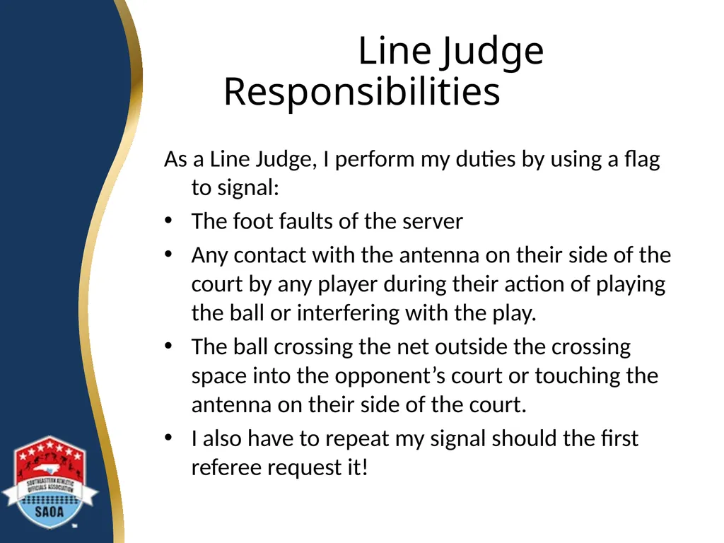 SAOA VOLLEYBALL LINE JUDGE TRAINING ©2014 Dwayne - slide 24 of 27