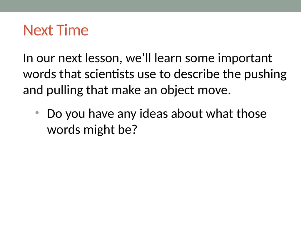 Forces Lesson 1a What Makes Something Start to - slide 10 of 10