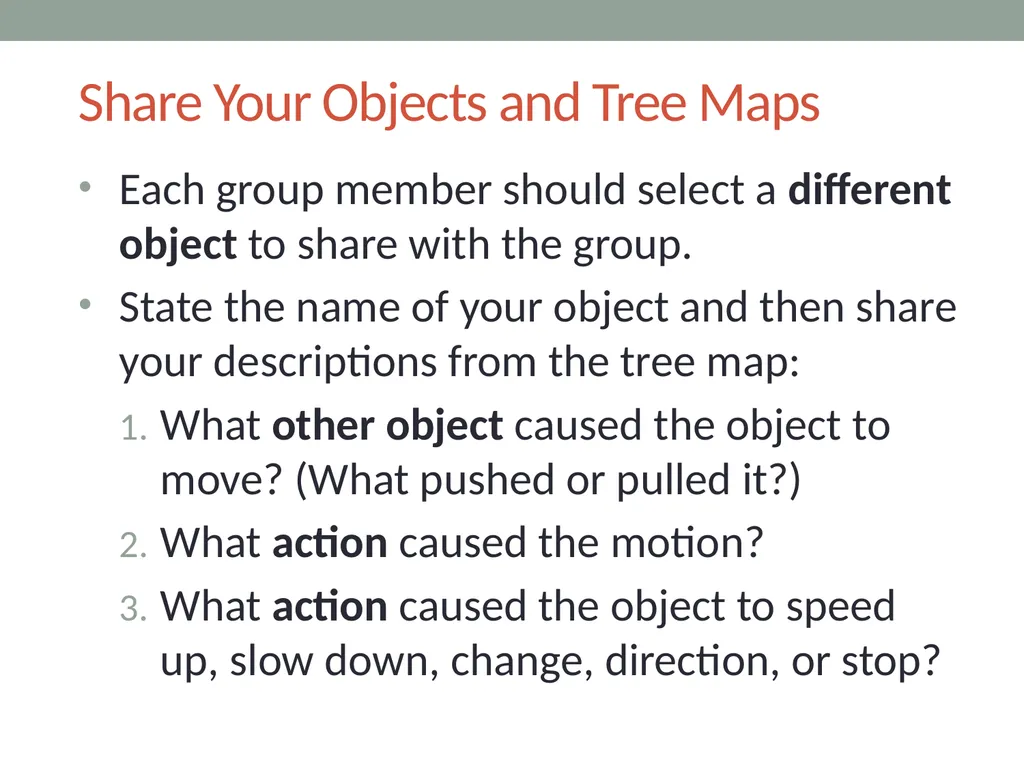 Forces Lesson 1a What Makes Something Start to - slide 7 of 10
