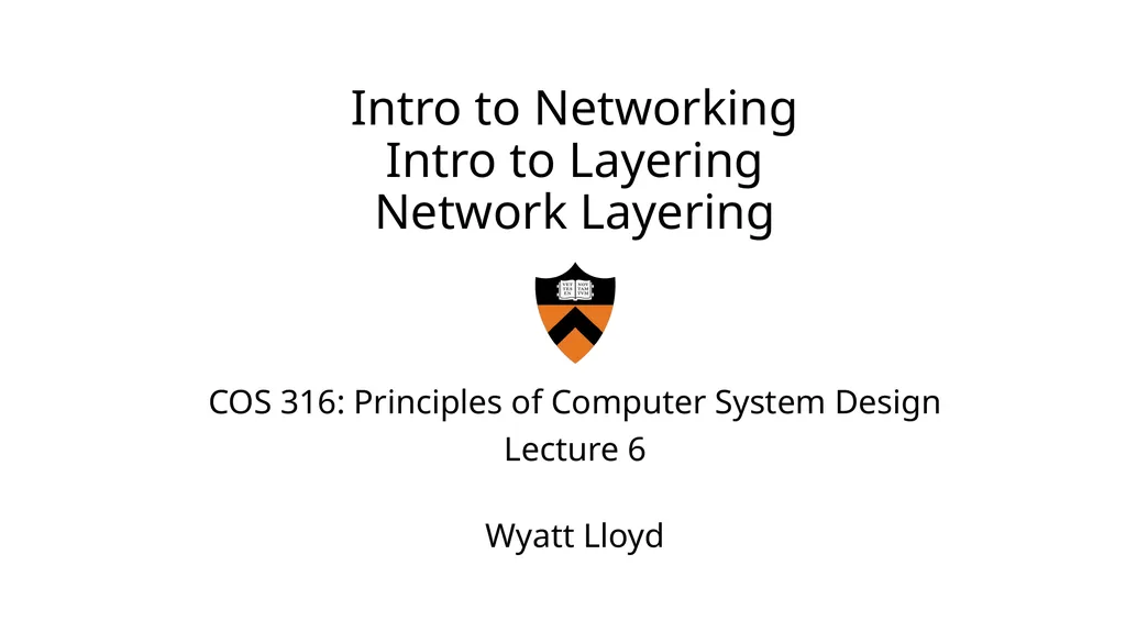 Intro to Networking Intro to Layering Network - slide 1 of 31