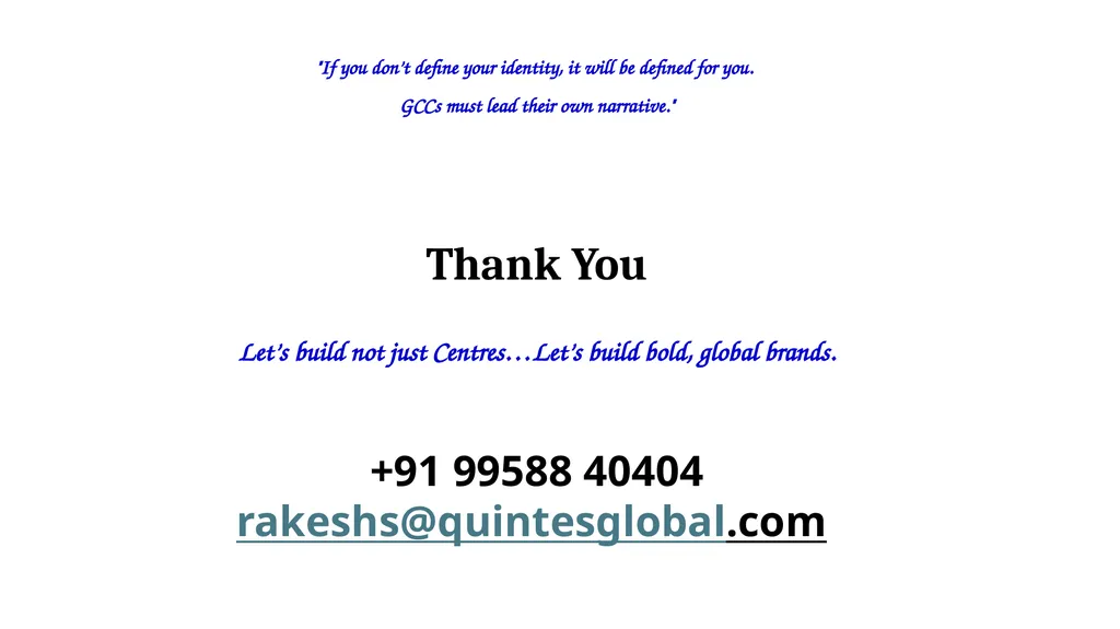 The Rise of GCC: Building India as a Global - slide 14 of 14
