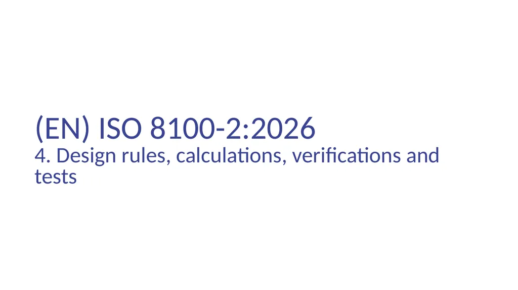 INTRODUCTION OF (EN) ISO 8100-1/2:2026 Main - slide 123 of 141
