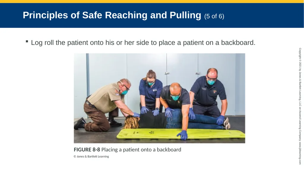 CHAPTER 8 Lifting and Moving Patients National EMS - slide 25 of 101