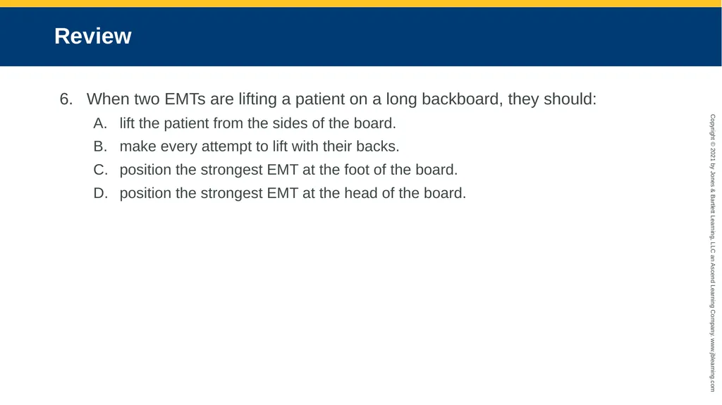 CHAPTER 8 Lifting and Moving Patients National EMS - slide 87 of 101