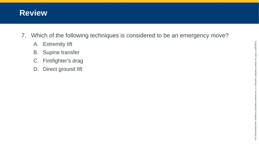 CHAPTER 8 Lifting and Moving Patients National EMS - slide 90 of 101