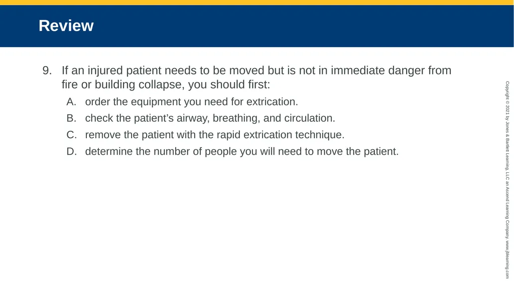 CHAPTER 8 Lifting and Moving Patients National EMS - slide 96 of 101
