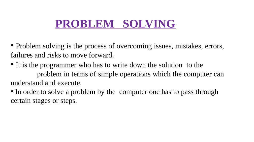 Problem solving techniques Unit-1 THE ROLE OF - slide 3 of 52
