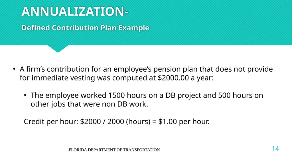 DBA/DBRA FRINGE BENEFITS NOTE: The information in - slide 14 of 20