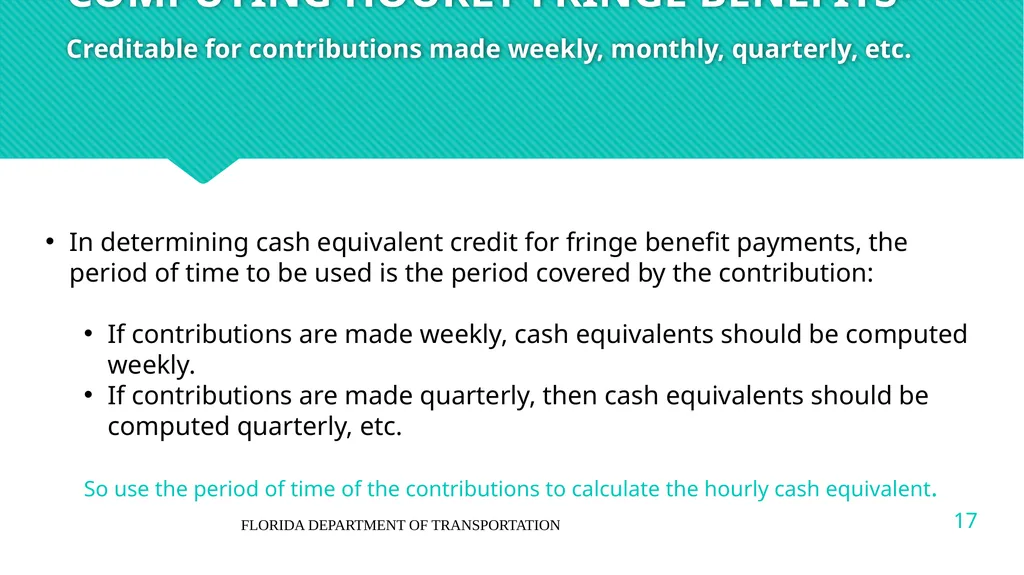 DBA/DBRA FRINGE BENEFITS NOTE: The information in - slide 17 of 20
