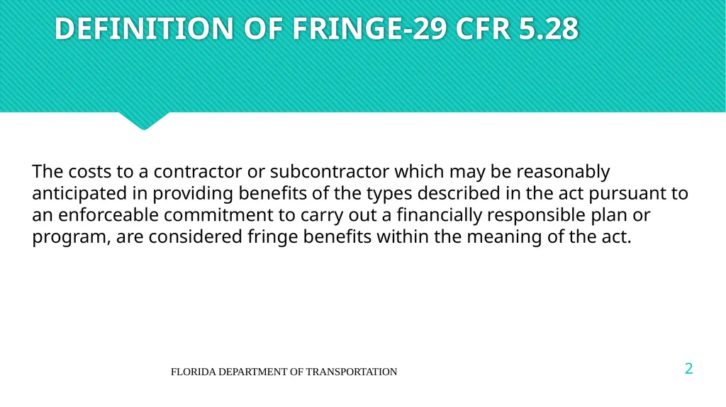 DBA/DBRA FRINGE BENEFITS NOTE: The information in - slide 2 of 20