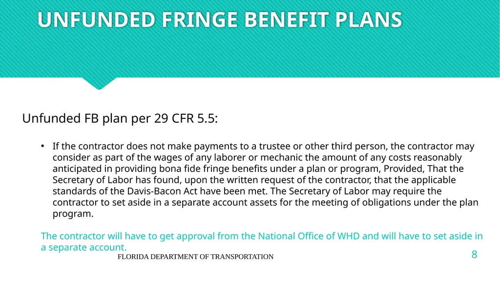 DBA/DBRA FRINGE BENEFITS NOTE: The information in - slide 8 of 20
