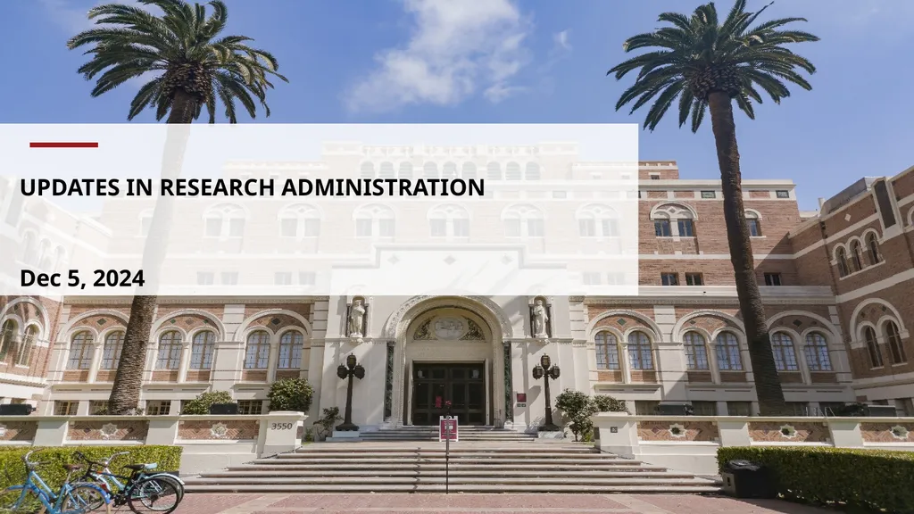 UPDATES IN RESEARCH ADMINISTRATION Dec 5, 2024 - slide 1 of 15