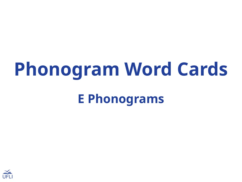 Phonogram Word Cards E Phonograms Note: Use these - slide 1 of 32