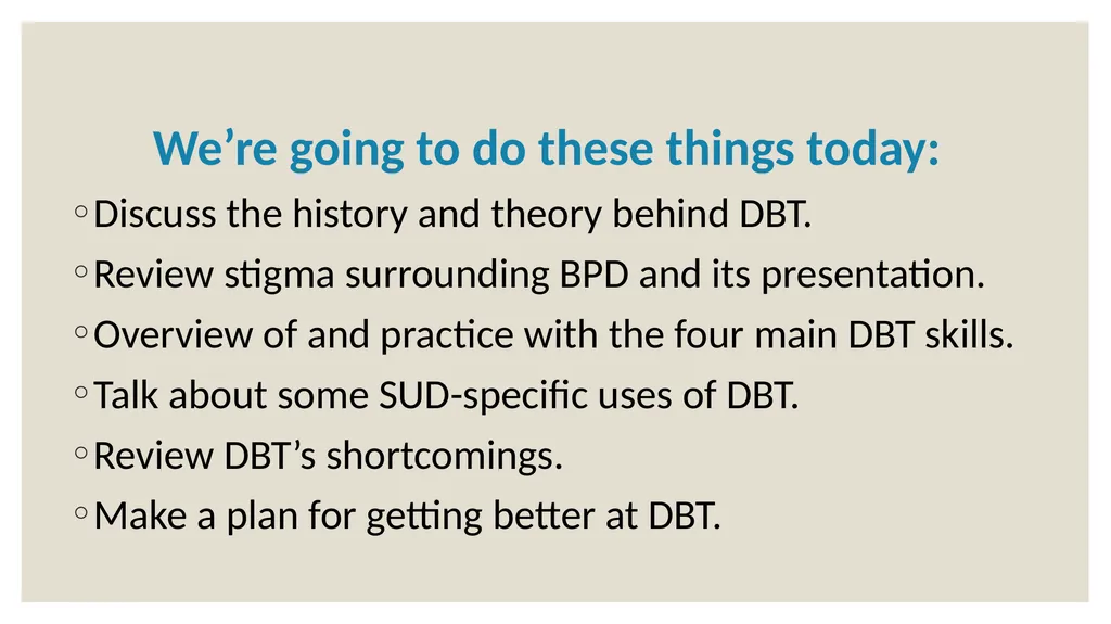 Dialectical Behavioral Therapy for Beginners Matt - slide 3 of 33