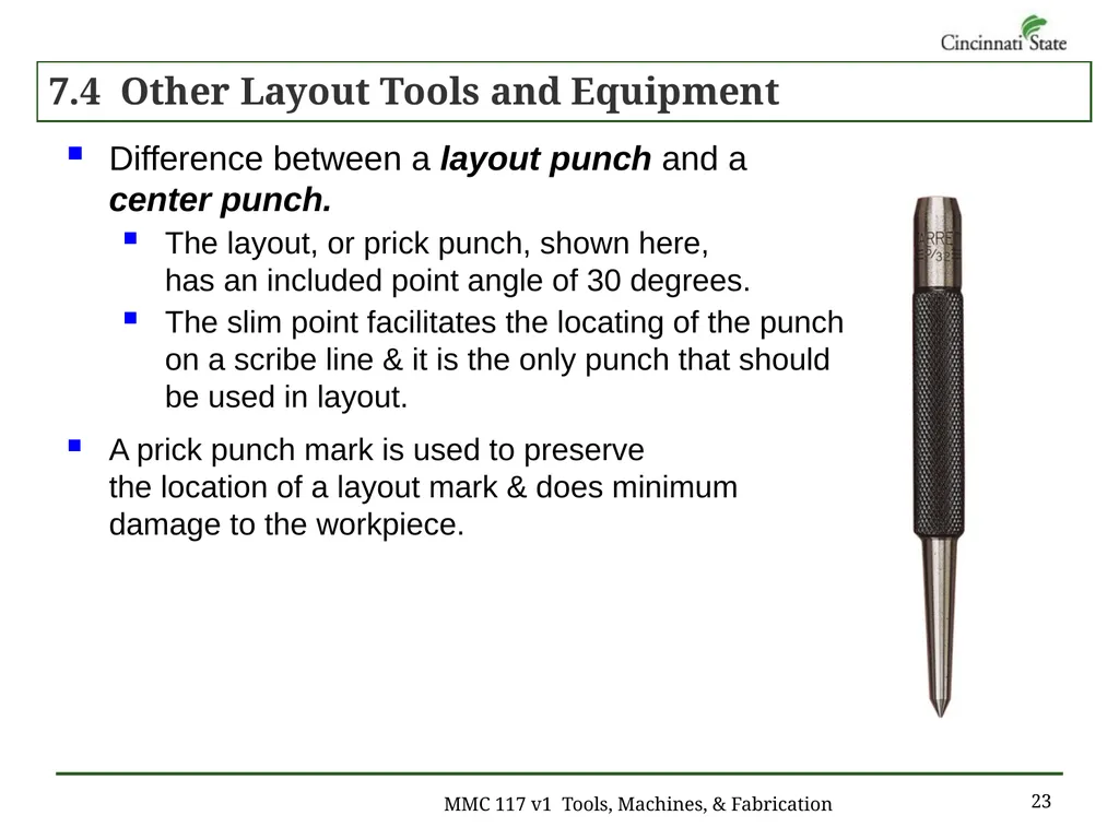 Chapter 7 – Layout Work MMC 117 Tools, Machines & - slide 23 of 29