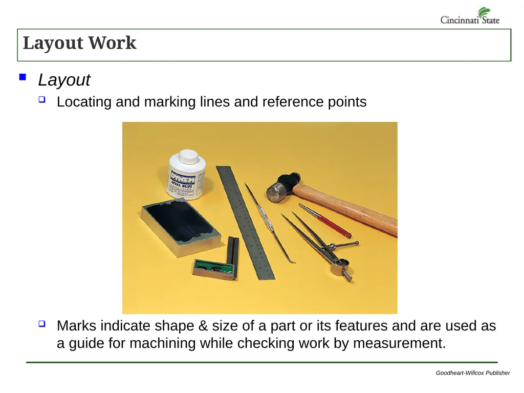 Chapter 7 – Layout Work MMC 117 Tools, Machines & - slide 5 of 29