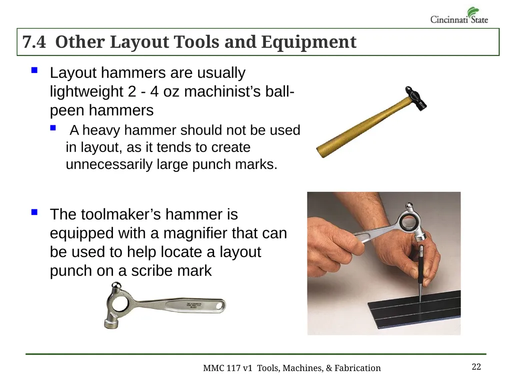 Chapter 7 – Layout Work MMC 117 Tools, Machines & - slide 22 of 29