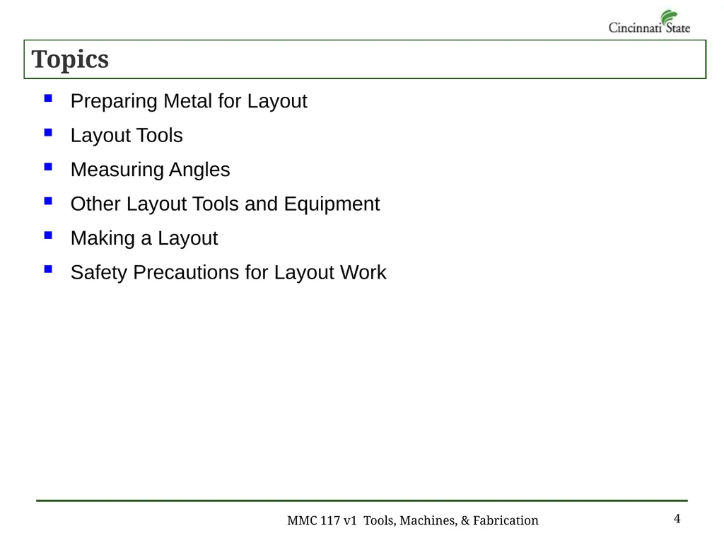 Chapter 7 – Layout Work MMC 117 Tools, Machines & - slide 4 of 29