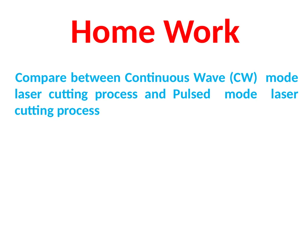 Laser Material Processing(LMP) Lecture 6 Laser - slide 22 of 22