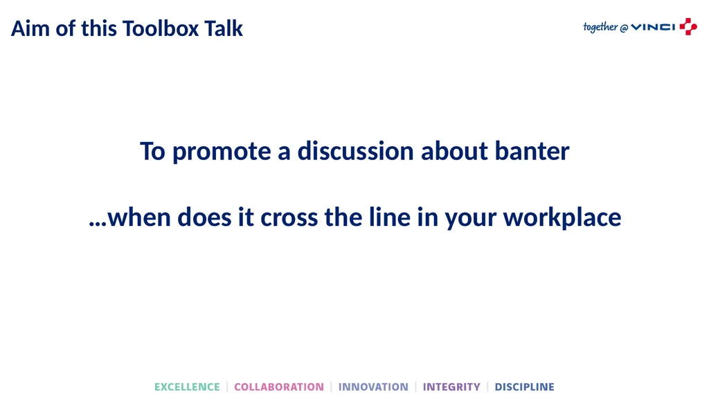 Tool Box Talk BEHAVIOUR, BANTER & BLURRED LINES! - slide 5 of 14