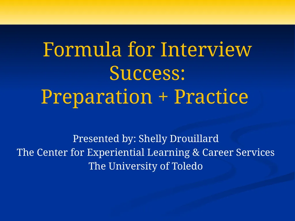 Formula for Interview Success: Preparation + - slide 1 of 44