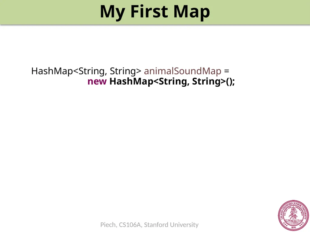 Maps Chris Piech CS106A, Stanford University - slide 29 of 53