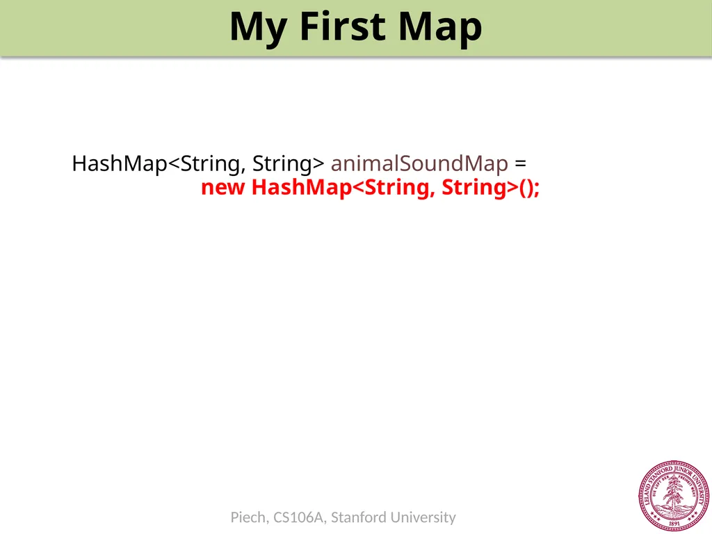 Maps Chris Piech CS106A, Stanford University - slide 32 of 53