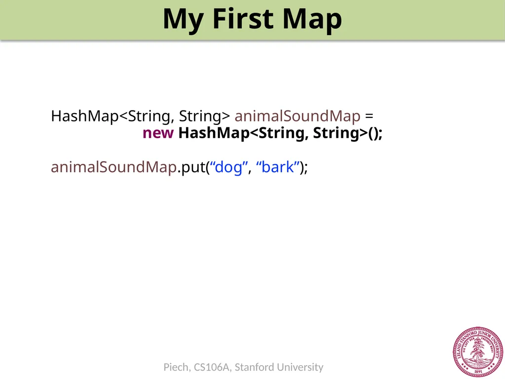 Maps Chris Piech CS106A, Stanford University - slide 33 of 53