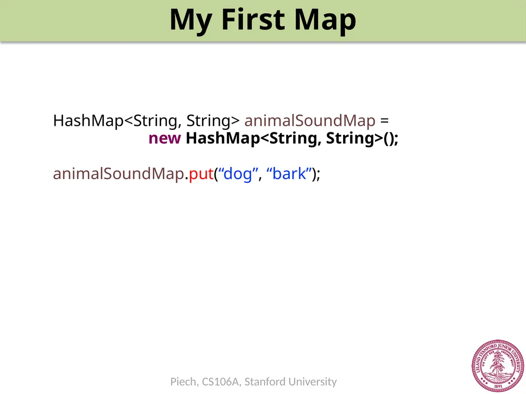 Maps Chris Piech CS106A, Stanford University - slide 34 of 53