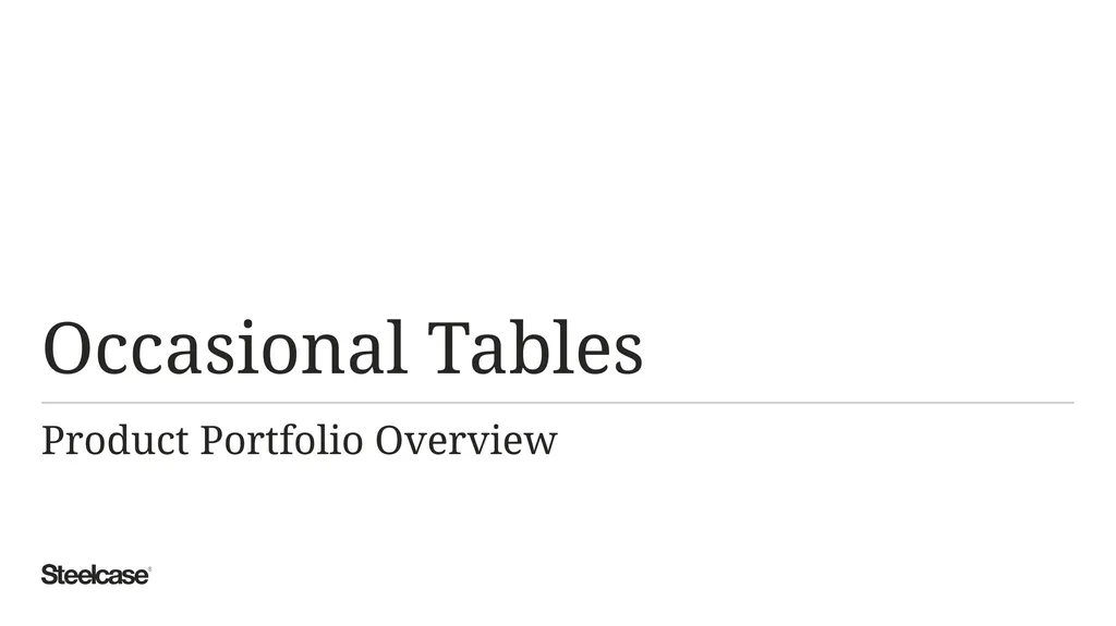 Occasional Tables Product Portfolio Overview - slide 1 of 11
