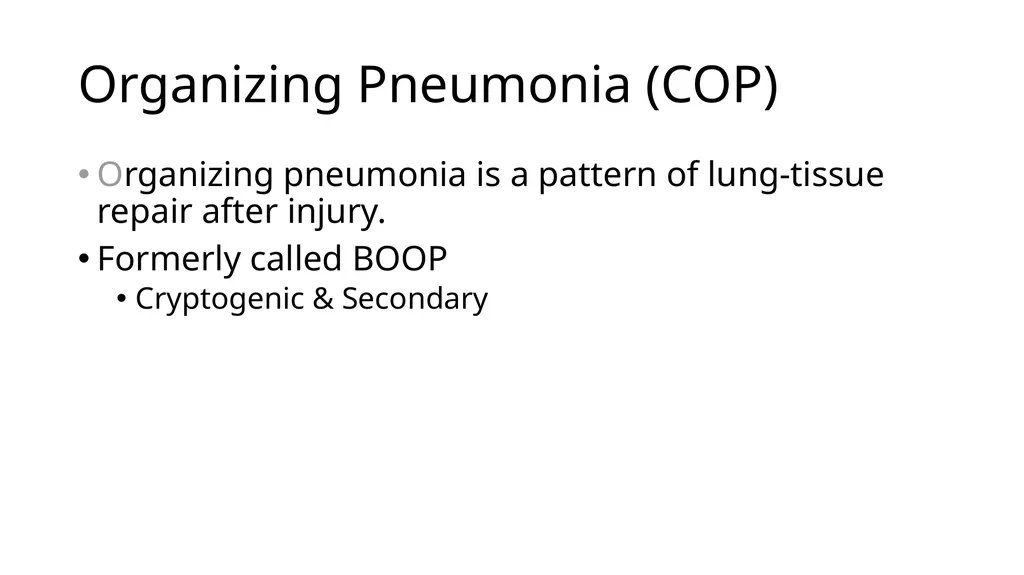 Cryptogenic Organizing Pneumonia Talmadge E. king - slide 3 of 29