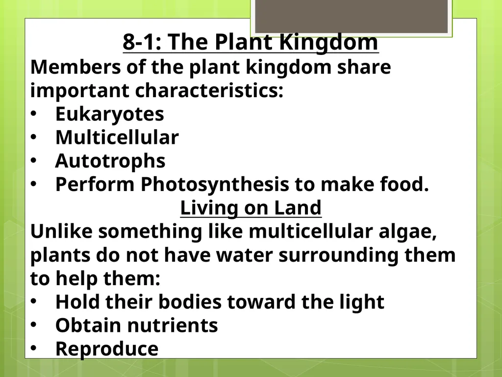 Chapter 8: Introduction to Plants 8-1: The Plant - slide 2 of 25