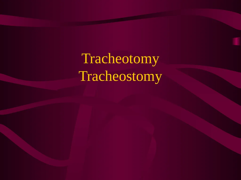 SUR 111 Tracheotomy/Tracheostomy Appendectomy - slide 2 of 28