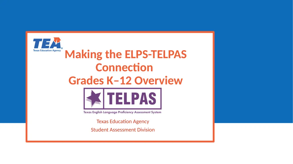 Making the ELPS-TELPAS Connection Grades K–12 - slide 1 of 45