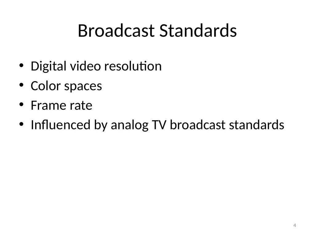 Chapter 6 Fundamentals of Digital Video “Computers - slide 4 of 38