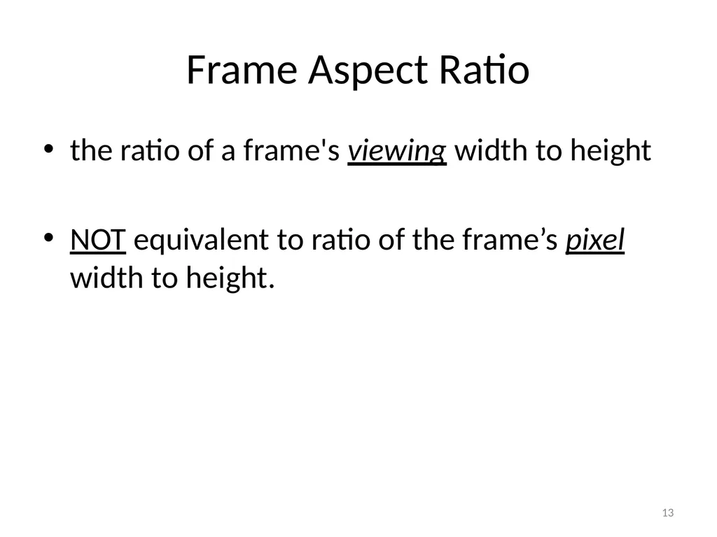 Chapter 6 Fundamentals of Digital Video “Computers - slide 13 of 38