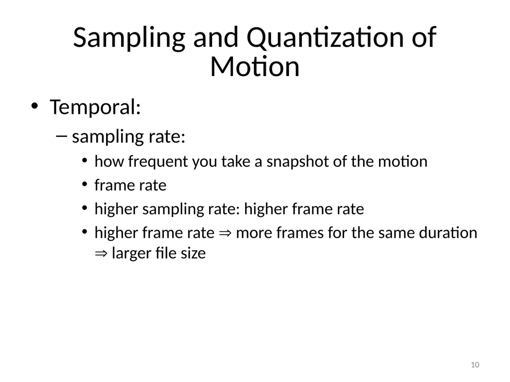 Chapter 6 Fundamentals of Digital Video “Computers - slide 10 of 38
