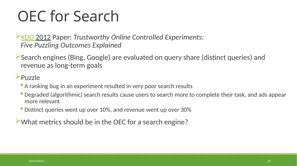 Online Controlled Experiments: Lessons from - slide 25 of 44