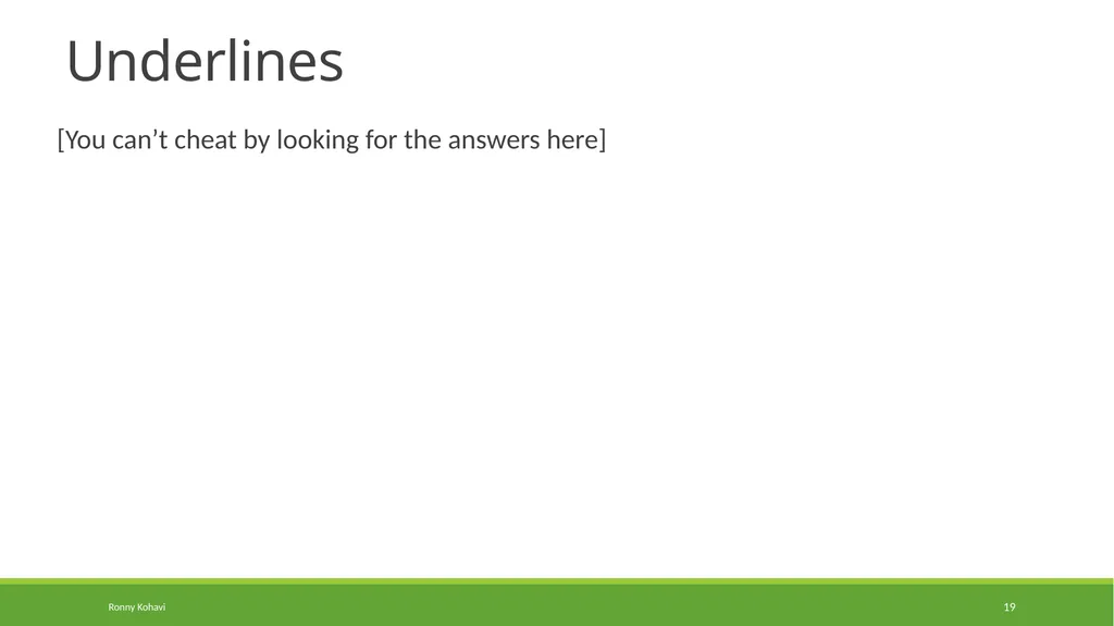 Online Controlled Experiments: Lessons from - slide 19 of 44