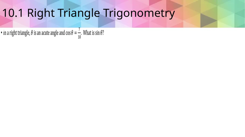 Trigonometric Ratios and Functions Algebra 2 - slide 7 of 65